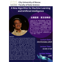 [Academic Lecture] Professor Zhihong Xia: A New Algorithm for Machine Learning and Artificial Intell...